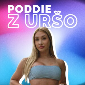 Poddie z Uršo